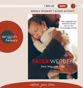 Schmidt / Althoff |  Vater werden | Sonstiges |  Sack Fachmedien