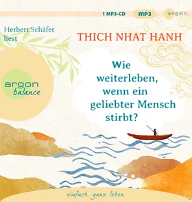 Thích-Nhâ´t-Ha?nh |  Wie weiterleben, wenn ein geliebter Mensch stirbt? | Sonstiges |  Sack Fachmedien