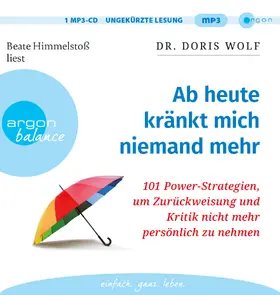 Wolf |  Ab heute kränkt mich niemand mehr | Sonstiges |  Sack Fachmedien