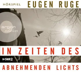 Ruge |  In Zeiten des abnehmenden Lichts | Sonstiges |  Sack Fachmedien