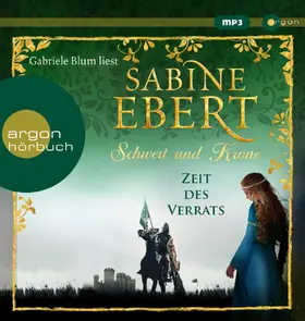 Ebert | Schwert und Krone - Zeit des Verrats | Sonstiges | 978-3-8398-9450-7 | sack.de