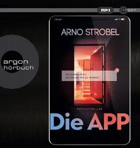 Strobel |  Die APP - Sie kennen dich. Sie wissen, wo du wohnst. | Sonstiges |  Sack Fachmedien