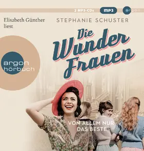Schuster |  Die Wunderfrauen | Sonstiges |  Sack Fachmedien