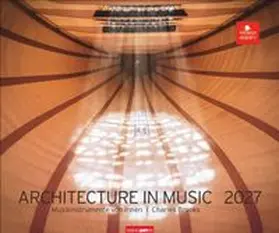  Architecture in Music Kalender 2027 - Musikinstrumente von innen | Sonstiges |  Sack Fachmedien