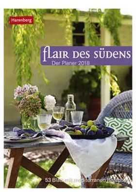Flair des Südens - Kalender 2018 | Sonstiges | 978-3-8400-1676-9 | www.sack.de