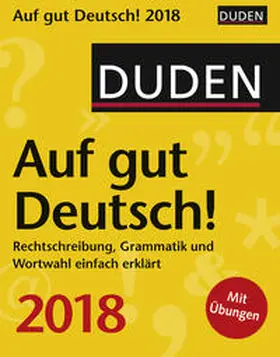 Balcik / Hesse |  Duden Auf gut Deutsch! - Kalender 2018 | Sonstiges |  Sack Fachmedien