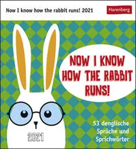 Harenberg |  Now I know how the rabbit runs - Kalender 2021 | Sonstiges |  Sack Fachmedien