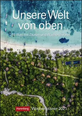 Unsere Welt von oben Kalender 2021 | Sonstiges | 978-3-8400-2838-0 | www.sack.de