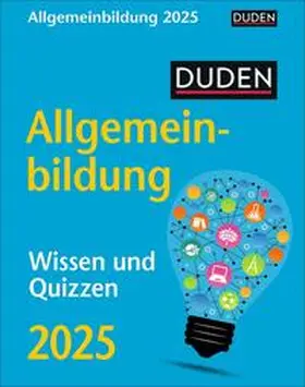 Huhnold |  Duden Allgemeinbildung Tagesabreißkalender 2025 - Wissen und Quizzen | Sonstiges |  Sack Fachmedien