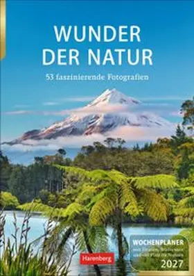 Issel |  Wunder der Natur Wochenplaner 2027 - 53 faszinierende Fotografien | Sonstiges |  Sack Fachmedien