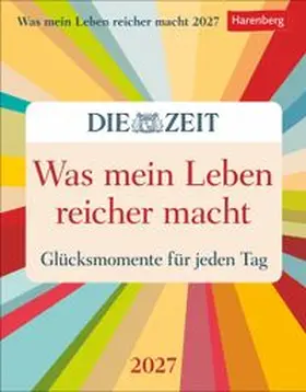 Harenberg |  Was mein Leben reicher macht Tagesabreißkalender 2027 - Glücksmomente für jeden Tag | Sonstiges |  Sack Fachmedien