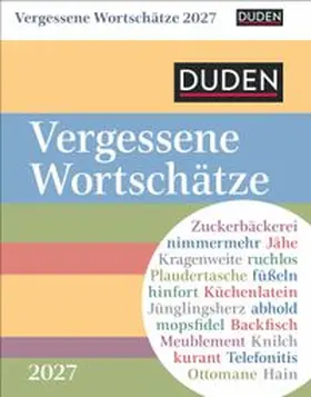 Goth |  Duden Vergessene Wortschätze Tagesabreißkalender 2027 | Sonstiges |  Sack Fachmedien