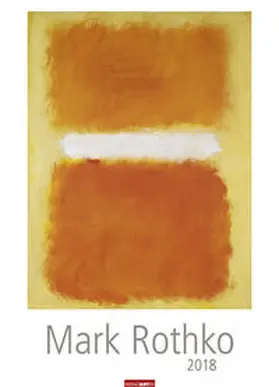 Rothko |  Mark Rothko - Kalender 2018 | Sonstiges |  Sack Fachmedien
