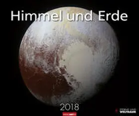Himmel und Erde - Kalender 2018 | Sonstiges | 978-3-8400-7093-8 | sack.de