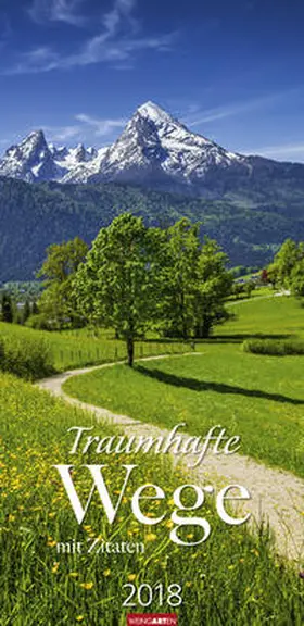 Traumhafte Wege - Kalender 2018 | Sonstiges | 978-3-8400-7126-3 | sack.de