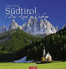 Strauß |  Südtirol - Das Land im Gebirge - Kalender 2018 | Sonstiges |  Sack Fachmedien