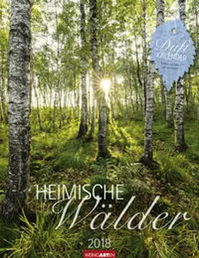 Heimische Wälder - Kalender 2018 | Sonstiges | 978-3-8400-7250-5 | sack.de