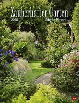 Pietrek |  Zauberhafter Garten Posterkalender - Kalender 2018 | Sonstiges |  Sack Fachmedien