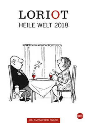 Loriot Heile Welt Halbmonatskalender - Kalender 2018 | Sonstiges | 978-3-8401-5036-4 | sack.de
