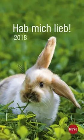 Wegler |  Kaninchen Hab mich lieb! - Kalender 2018 | Sonstiges |  Sack Fachmedien