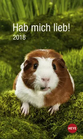 Wegler |  Meerschweinchen Hab mich lieb! - Kalender 2018 | Sonstiges |  Sack Fachmedien
