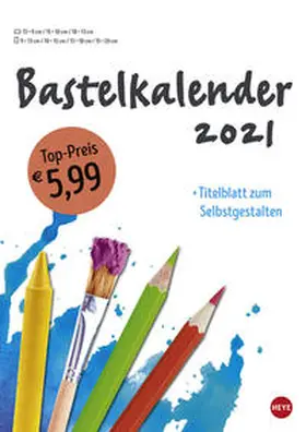 Heye |  Bastelkalender weiß A4 - Kalender 2021 | Sonstiges |  Sack Fachmedien