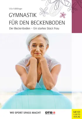 Häfelinger |  Gymnastik für den Beckenboden | eBook | Sack Fachmedien