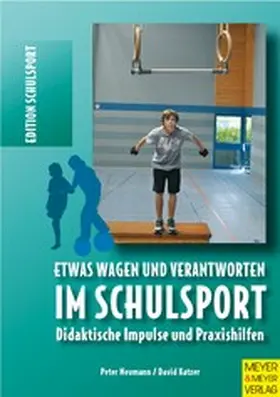 Neumann / Katzer | Etwas wagen und verantworten im Schulsport | E-Book | sack.de