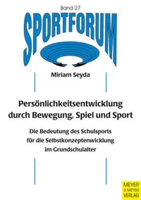Seyda |  Persönlichkeitsentwicklung durch Bewegung, Spiel und Sport | eBook | Sack Fachmedien