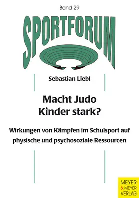 Liebl |  Macht Judo Kinder stark? | eBook | Sack Fachmedien