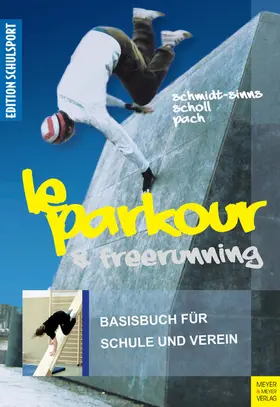 Schmidt-Sinns / Scholl / Pach | Le Parkour & Freerunning | E-Book | www.sack.de