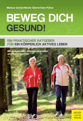 Pühse / Gerber / Oberer |  Beweg dich gesund! | eBook | Sack Fachmedien