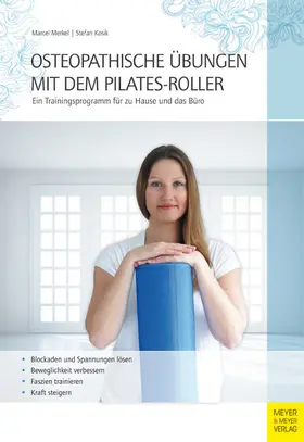 Merkel / Kosik |  Osteopathische Übungen mit dem Pilates-Roller | eBook | Sack Fachmedien