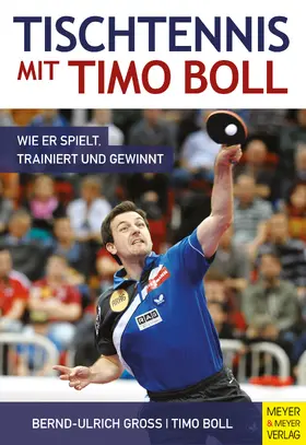 Groß / Boll |  Tischtennis mit Timo Boll | eBook | Sack Fachmedien
