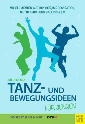 Dold |  Tanz- und Bewegungsideen für Jungen | eBook | Sack Fachmedien