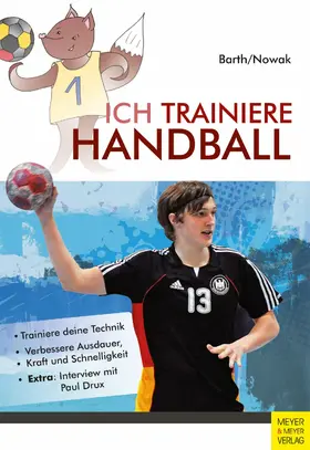 Barth / Nowak |  Ich trainiere Handball | eBook | Sack Fachmedien