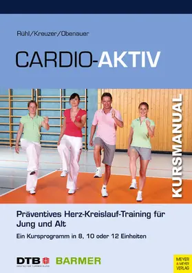 Rühl / Kreuzer / Obenauer |  Cardio Aktiv | eBook | Sack Fachmedien