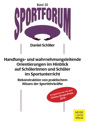 Schiller | Handlungs- und wahrnehmungsleitende Orientierungen im Hinblick auf Schülerinnen und Schüler im Sportunterricht | E-Book | www.sack.de
