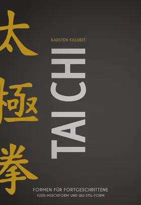 Kalweit |  Tai Chi - Formen für Fortgeschrittene | eBook | Sack Fachmedien