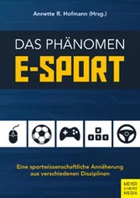 Hofmann |  Das Phänomen E-Sport | eBook | Sack Fachmedien