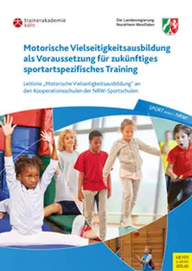 Motorische Vielseitigkeitsausbildung als Voraussetzung für zukünftiges sportartspezifisches Training | E-Book | www.sack.de