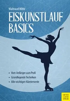 Witte |  Eiskunstlauf Basics | eBook | Sack Fachmedien