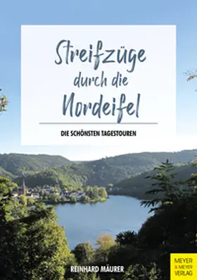 Mäurer |  Streifzüge durch die Nordeifel | eBook | Sack Fachmedien