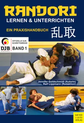Goldschmidt / Lippmann |  Randori lernen und unterrichten | eBook | Sack Fachmedien