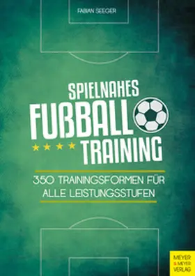 Seeger | Spielnahes Fußballtraining | E-Book | www.sack.de