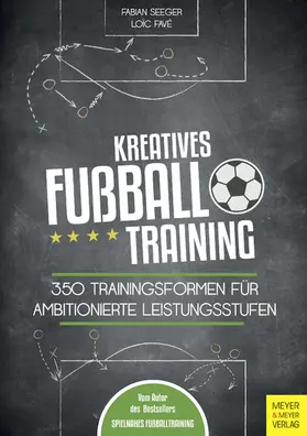 Seeger / Favé |  Kreatives Fußballtraining | eBook | Sack Fachmedien