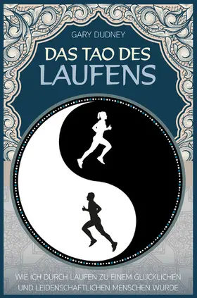 Dudney |  Das Tao des Laufens | eBook | Sack Fachmedien