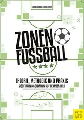Lüdemann / Seeger |  Zonenfußball - Theorie, Methodik, Praxis | eBook | Sack Fachmedien