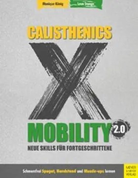 König / Staege |  Calisthenics X Mobility 2.0 | eBook | Sack Fachmedien