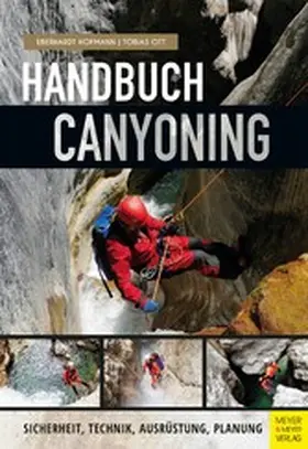 Hofmann / Ott |  Handbuch Canyoning | eBook | Sack Fachmedien